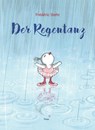 Der Regentanz - Frédéric Stehr - 9783711740052