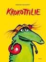 Krokottilie - Grégoire Solotareff - 9783711740281