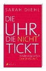 Die Uhr, die nicht tickt - DIEHL,  Sarah - 9783716027202