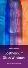 Goetheanum Glass Windows - Albert Schmelzer - 9783723514825