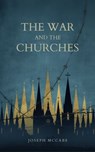 The War and the Churches - Joseph McCabe - 9783725795321