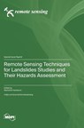 Remote Sensing Techniques for Landslides Studies and Their Hazards Assessment - Rachid El Hamdouni - 9783725810451
