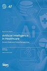 Artificial Intelligence in Healthcare - Tim Hulsen - 9783725810840