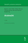 Arztrecht - Regina E. Aebi-Müller ; Walter Fellmann ; Thomas Gächter ; Bernhard Rütsche - 9783727231247