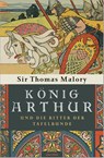 König Arthur und die Ritter der Tafelrunde - Thomas Malory - 9783730609729
