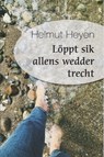 Löppt sik allens wedder trecht - Helmut Heyen - 9783730819579