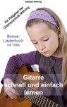 Gitarre schnell und einfach lernen - Michael Möhring - 9783730980439