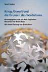 Krieg, Gewalt und die Grenzen des Wachstums - Bruno Kern ; Saral Sarkar - 9783731616047
