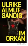 Im Orkan - Ulrike Almut Sandig - 9783731700395