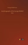 Autobiography of Sir George Biddell Airy - George Biddell Airy - 9783734066795