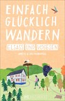 Einfach glücklich wandern Elsass und Vogesen - Lars Freudenthal ;  Annette Freudenthal - 9783734313721