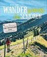 Wandergenuss für Senioren - Renate Florl - 9783734318245