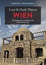 Lost & Dark Places Wien - Sophie Reyer - 9783734328121