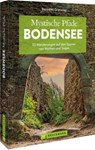 Mystische Pfade Bodensee - Benedikt Grimmler - 9783734330391
