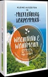 Kleine Auszeiten in Mecklenburg-Vorpommern - Marion Landwehr ; Torsten Berning - 9783734334139