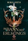 Im Bann des Erlkönigs - Mina Roth - 9783734804472