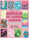 Ausmalen mit Alkoholmarkern - die Bibliothek - Sabrina Oldenburg ; Sandra Tews - 9783735821591