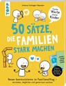 50 Sätze, die Familien stark machen - Johanna "Schlogger" Baumann - 9783735854490