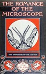The Romance of the Microscope - C. A. Ealand Ealand - 9783736410701