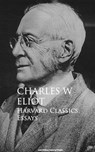 Harvard Classics: Essays - Charles W. Eliot - 9783736413740