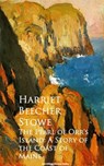 The Pearl of Orr's Island: A Story of the Coast of Maine - Harriet Beecher Stowe - 9783736414778
