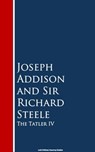 The Tatler IV - Joseph Addison ; Richard Steele - 9783736414907