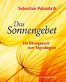 Das Sonnengebet - Sebastian Painadath - 9783736500792