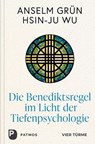 Benediktsregel - Anselm Grün ; Hsin-Ju Wu - 9783736507401