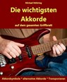 Die wichtigsten Akkorde - Michael Möhring - 9783736818095