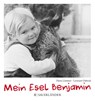 Mein Esel Benjamin - Hans Limmer - 9783737352338