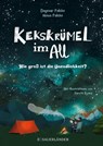 Kekskrümel im All. Wie groß ist die Unendlichkeit? - Heino Falcke ; Dagmar Falcke - 9783737372473