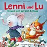 Lenni und Lu freuen sich auf den Schnee - Andrea Schütze - 9783737372534
