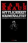 Kraus, K: Sittlichkeit und Kriminalität - KRAUS,  Karl ; Kern, Bruno - 9783737410496