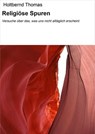 Religiöse Spuren - Holtbernd Thomas - 9783738012552