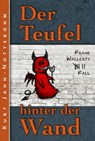 Der Teufel hinter der Wand - Kurt Jahn-Nottebohm - 9783739654812