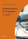 Kostenrechnung für Arztpraxen - Frank Daumann ; Lev Esipovich - 9783739800196