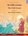 de Wilde Zwanen - The Wild Swans. Tweetalig Kinderboek Naar Een Sprookje Van Hans-Christian Andersen (Nederlands - Engels) - RENZ,  Ulrich - 9783739952185