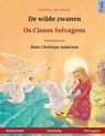 de Wilde Zwanen - OS Cisnes Selvagens. Tweetalig Kinderboek Naar Een Sprookje Van Hans Christian Andersen (Nederlands - Portugees) - RENZ,  Ulrich - 9783739952260