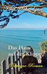 Das Haus auf der Klippe - Ilka Scheidgen - 9783740729219