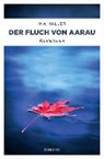 Haller, I: Fluch von Aarau - HALLER,  Ina - 9783740802844