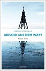 Gefahr aus dem Watt - Markus Rahaus - 9783740803018
