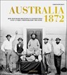 Australia 1872 - Christoph Hein - 9783740808419