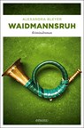 Waidmannsruh - Alexandra Bleyer - 9783740809096