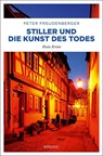 Stiller und die Kunst des Todes - Peter Freudenberger - 9783740809980