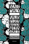 Raub in der Wiener Werkstätte - Beate Maly - 9783740826284