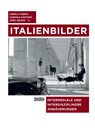 Italienbilder - Angela Fabris ; Jörg Helbig ; Sabrina Gärtner - 9783741003752