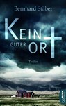 Kein guter Ort - Bernhard Stäber - 9783741300431