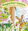 Wunderbares Malen nach Zahlen - Magischer Garten - Ullmann Medien GmbH - 9783741528569