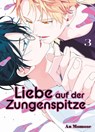 Liebe auf der Zungenspitze 03 - An Momose - 9783741648212