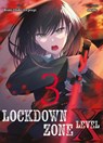 Lockdown Zone Level X 03 - Meshe ; Romy Oishi (Dr. Peep) - 9783741651373